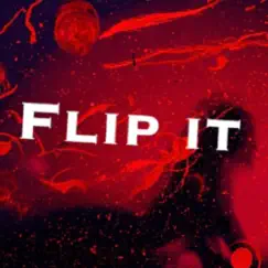 Flip It - Single by Bbg flex album reviews, ratings, credits