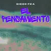 El Pensamiento - Single album lyrics, reviews, download