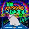 Too Stoopid Dawgs: Deluxe album lyrics, reviews, download