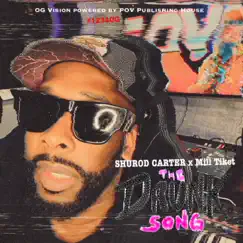 The Drunk Song - Single by Shurod Carter & Mill Tiket album reviews, ratings, credits