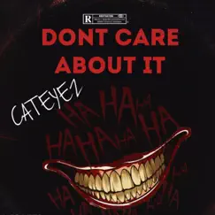 Dont Care About It Song Lyrics