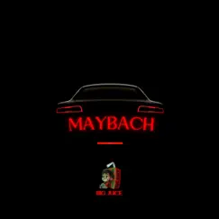 Maybach - Single by Big Juice album reviews, ratings, credits