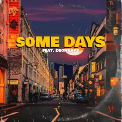 Some Days (feat. DeonRaps) - Single by Friendswithbeats album reviews, ratings, credits