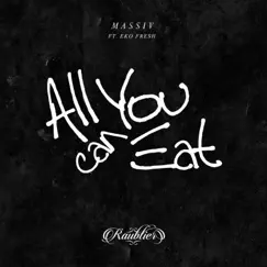 All You Can Eat - Single by Massiv album reviews, ratings, credits