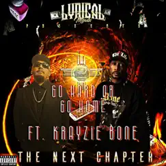 Go Hard Or Go Home (feat. Krayzie Bone) - Single by Lyrical Mindz album reviews, ratings, credits