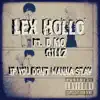 If You Don't Wanna Stay (feat. Lex-Hollo & D Mo Gillz) - Single album lyrics, reviews, download