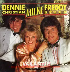 Vakantie - Single by Freddy Breck, Dennie Christian & Mieke album reviews, ratings, credits