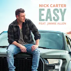 Easy (feat. Jimmie Allen) - Single by Nick Carter album reviews, ratings, credits