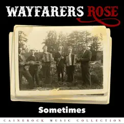 Sometimes - Single by Wayfarers Rose album reviews, ratings, credits