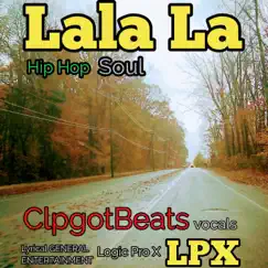 La La Laa vocals LPX - Single by ClpgotBeats album reviews, ratings, credits