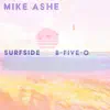 Surfside 8-Five-O - Single album lyrics, reviews, download