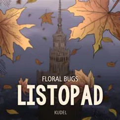 Listopad - Single by Floral Bugs & Kudel album reviews, ratings, credits
