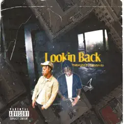 Lookin Back - Single (feat. Tray Bndo) - Single by Phil Bright album reviews, ratings, credits