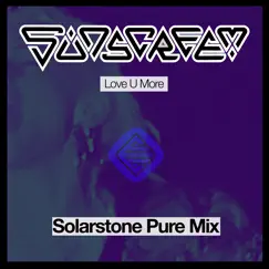 Love U More (Solarstone Pure Mix) Song Lyrics