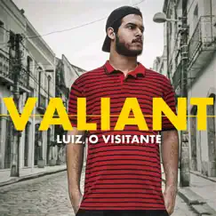 Valiant by Luiz, o Visitante album reviews, ratings, credits