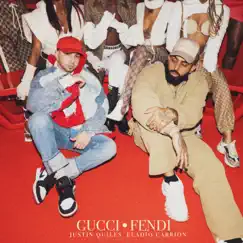 GUCCI FENDI - Single by Justin Quiles & Eladio Carrión album reviews, ratings, credits