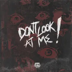 Dont Look At Me! Song Lyrics