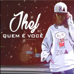 Quem É Você - Single by Jhef album reviews, ratings, credits