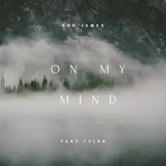 On My Mind (Radio Edit) - Single by Ron James & Tyke album reviews, ratings, credits