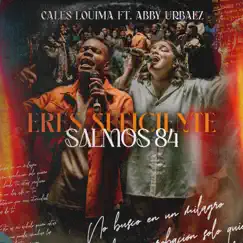Eres Suficiente - Live - Single by Cales Louima & Abby Urbaez album reviews, ratings, credits