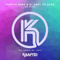 My Mind - Single by Patrick Hero & DJ Andy de Gage' album reviews, ratings, credits
