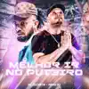 Melhor Ir no Put3Iro (feat. Mano DJ) - Single album lyrics, reviews, download