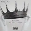 Foolish (feat. Devili$hkid) - Single album lyrics, reviews, download