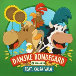 Danske Bondegård (feat. Kajsa Vala) - Single by Kalle B album reviews, ratings, credits