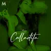 Calladita - Single album lyrics, reviews, download