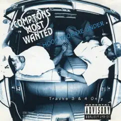 Hood Took Me Under - Single by Compton's Most Wanted album reviews, ratings, credits