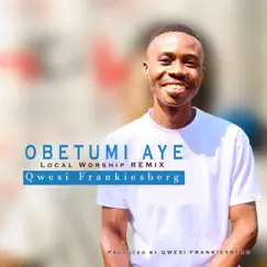 Obetumi Aye Local Worship (Remix) Song Lyrics