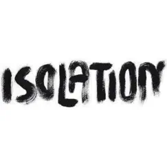 Isolation - Single by GoneCase album reviews, ratings, credits