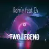 Two Legend (feat. C4) - Single album lyrics, reviews, download