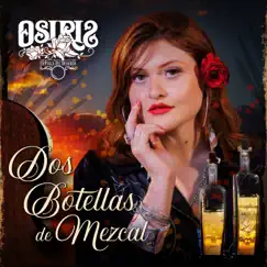 Dos Botellas de Mezcal - Single by Osiris album reviews, ratings, credits