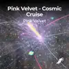 Cosmic Cruise - Single album lyrics, reviews, download