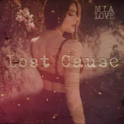 Lost Cause - Single by Mia Love album reviews, ratings, credits