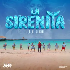La Sirenita - Single by J.L.B. y Cia. album reviews, ratings, credits