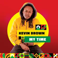 My Time - Single by Kevin Brown album reviews, ratings, credits
