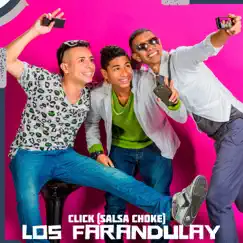 Click (Salsa Choke) by Los Farandulay album reviews, ratings, credits