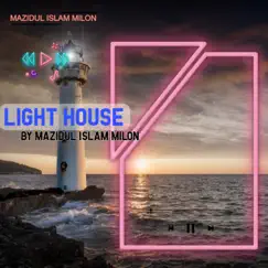 Light House - Single by Mazidul Islam Milon album reviews, ratings, credits