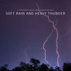Soft Rain and Heavy Thunder Song Lyrics