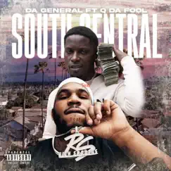 South Central (feat. Q Da Fool) - Single by Da General album reviews, ratings, credits