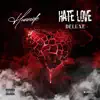 Hatelove:Deluxe album lyrics, reviews, download