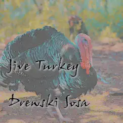 Jive Turkey (Instrumental) [Instrumental] - Single by Drewski Sosa album reviews, ratings, credits