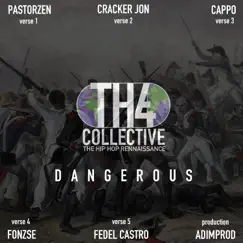 Dangerous (feat. Cappo, Cracker Jon, PastorZen, Fedel Castro & Fonzse) Song Lyrics