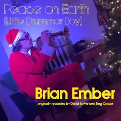 Peace on Earth/Little Drummer Boy - Single by Brian Ember album reviews, ratings, credits