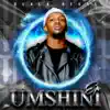 Umshini album lyrics, reviews, download