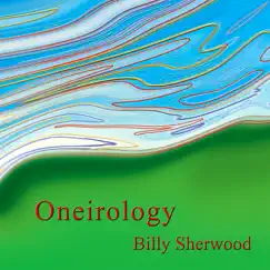 Oneirology by Billy Sherwood album reviews, ratings, credits