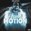 Havin Motion - Single album lyrics, reviews, download