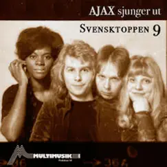 Svensktoppen 9 (Ajax sjunger ut) - EP by Ajax album reviews, ratings, credits